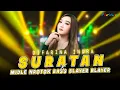 Download Lagu YANG KALIAN TUNGGU”‼️ DJ SURATAN MIDLE NROTOK BASS NULUP STYLE PARTY VIRAL TIKTOK DIFARINA INDRA