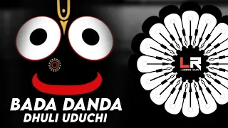 bada danda dhuli uduchi odia bhajan dj ll edm x trance ll dj lucifer x dj max ll ratha yatra spl