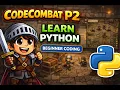 CodeCombat P2 - Learn Python for Kids Beginner Coding Step-by-Step