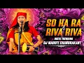 Lagu So Vaa Raa x Riva Riva Insta Trending Dj Song | Kalolsavam x Riva Riva | Insta Viral | EDM Mix