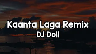 kaanta laga remix lyrics dj doll bindiya chupaye lali chunariya odh ke