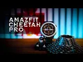The All NEW Amazfit Cheetah Pro