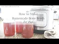 Homemade Bone Broth TWO WAYS