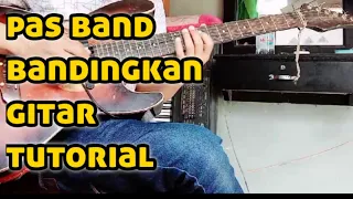 Download PAS BAND BANDINGKAN - GITAR TUTORIAL MP3