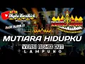 Download Lagu Remix Dangdut MUTIARA HIDUPKU Slow Bass AUDIO JERNIH @musiclampung