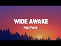 Lagu Katy Perry - Wide Awake (Lyrics)