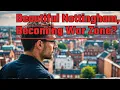 Is Nottingham Safe certainly Beautiful - Vlog Street Interviews