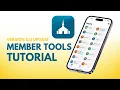 Member Tools App Tutorial for updated version 5 0
