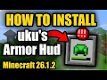 How to Install uku s Armor HUD for Minecraft 26 1 2 2026