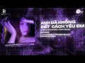 Lagu Anh Đã Không Biết Cách Yêu Em - Quang Đăng Trần [ Vouit Remix ] / Audio Lyrics Bản Hot TikTok
