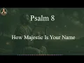 Psalm 8: How Majestic Is Your Name | Epic Orchestral Worship