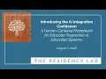 AI Integration Continuum Webinar 8-7-26