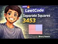 LeetCode POTD Separate Squares Binary Search Trick You MUST Know