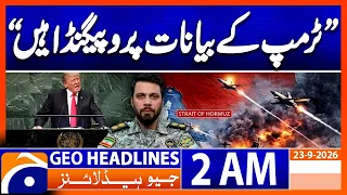 Iran Military Rejects Trump Claims as “Propaganda” | 2 AM Geo News Headlines | 23 Sept 26