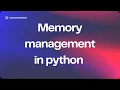 Memory management in python