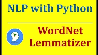 WordNet Lemmatizer in NLTK python Natural Language Processing with Python and NLTK