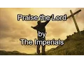 Download Lagu Praise the Lord - The Imperials (Lyrics)