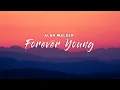 Download Lagu Alan Walker - Forever Young (Lyrics)