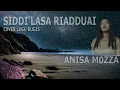 Download Lagu SIDDI LASA RIADDUAI / Lagu Bugis Terpopuler / Ciptaan: Ansar S ( Cover By  Anisa Mozza )