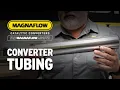 MagnaFlow Minute - Catalytic Converters What is Converter Tubing and What Does It Do