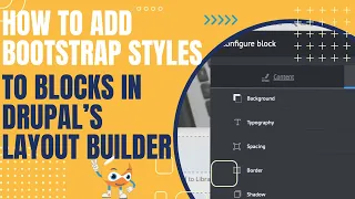 How To Add Bootstrap Styles to Blocks in Drupal s Layout Builder