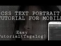 HMTL CSS Text Portrait Effects TUTORIAL IN MOBILE PHONE TAGALOG
