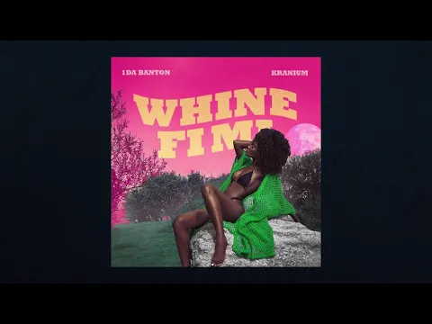 Download MP3 1da Banton - Whine Fi Mi (feat. Kranium) [Official Audio] #emPawa100 Artist