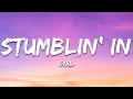 Download Lagu CYRIL - Stumblin' In (Lyrics)