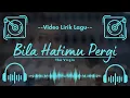 Download Lagu 🔴 Video Lirik Lagu - The Virgin - Bila Hatimu Pergi MP3