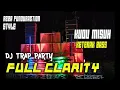 Download Lagu DJ TRAP PARTY REZA FUNDURACTION VERSION JINGLE BML AUDIO BLITAR KUDU MISUH