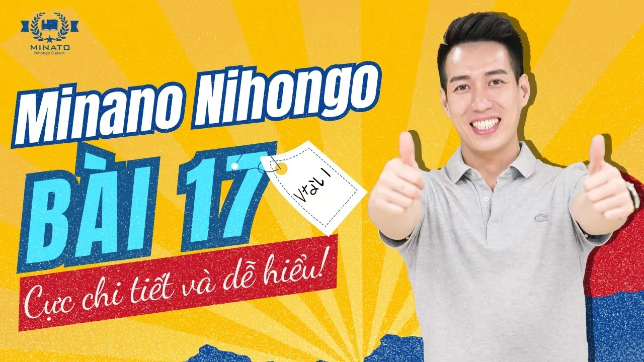 Outline Video Ngữ pháp Minna 1 - Bài 17 - Học Tiếng Nhật Minna No Nihongo 1 | Học tiếng nhật cơ bản N5 miễn phí