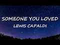 Download Lagu Lewis Capaldi - Someone You Loved (Lyrics)