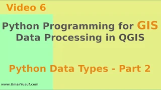 Python Programming for GIS Data Processing in QGIS - Python Data Types