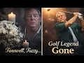 Inside Masters Golf Legend Fuzzy Zoeller s Final Days Cause of Death Tributes Wife Kids Legacy