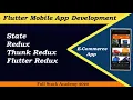 State in Flutter Redux in Flutter Thunk Redux in Flutter