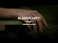 Download Lagu SUARA HATI - UNGU - KARAOKE
