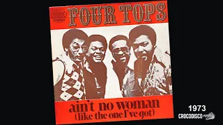 The Four Tops - Ain’t No Woman (1973)