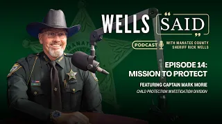 Wells Said Podcast Episode 14