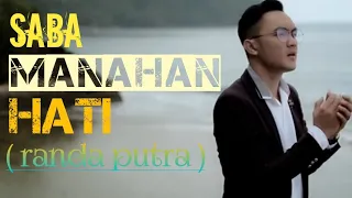 lagu minang terbaru 2020 randa putra saba manahan hati official music video 