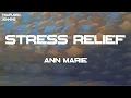 Ann Marie - Stress Relief (with G Herbo) (Lyrics)