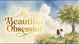 Luv Sharma X Jack Love – My Beautiful Obsession 💕 | New Punjabi Song 2026 | Rashmi Nishad
