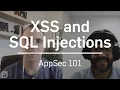 How to Prevent XSS and SQL Injections AppSec 101