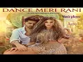 Download Lagu DANCE MERI RANI Audio | Guru Randhawa Ft Nora Fatehi | Tanishk, Zahrah|Rashmi Virag, Bosco Bhushan