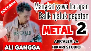 Download MANGKAT GAWA HARAPAN BALIK JALUK PEGATAN - ALI GANGGA (METAL 2) MP3