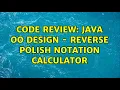 Code Review Java OO Design - Reverse Polish Notation Calculator