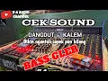 Lagu Cek sound dangdut kalem 🔊  subwoofer gler ‼️