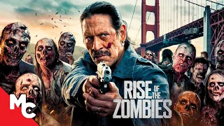 Rise Of The Zombies | Full Action Zombie Horror Movie | Danny Trejo