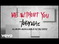 Download Lagu TobyMac - Me Without You (Official Lyric Video)