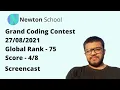 Newton School Grand Coding Contest - Screencast 2021 Score