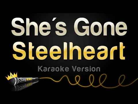 Download MP3 Steelheart - She's Gone (Karaoke Version)